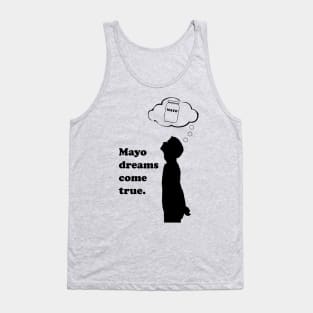 Mayo Dreams Tank Top